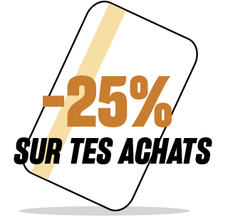 -25% sur tes achats