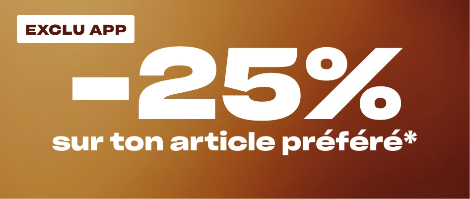exclu app -25%